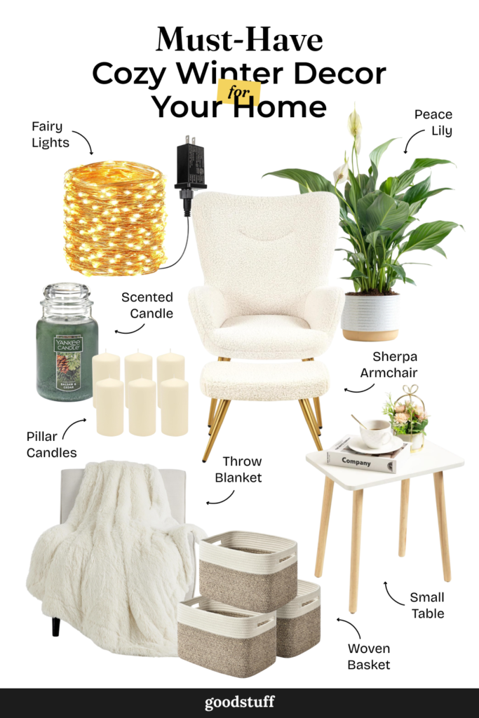 Collage showcasing cozy winter decor items: fairy lights, scented candle, pillar candles, throw blanket, sherpa armchair, peace lily, small table, woven basket set. Text reads Must-Have Cozy Winter Decor for Your Home.